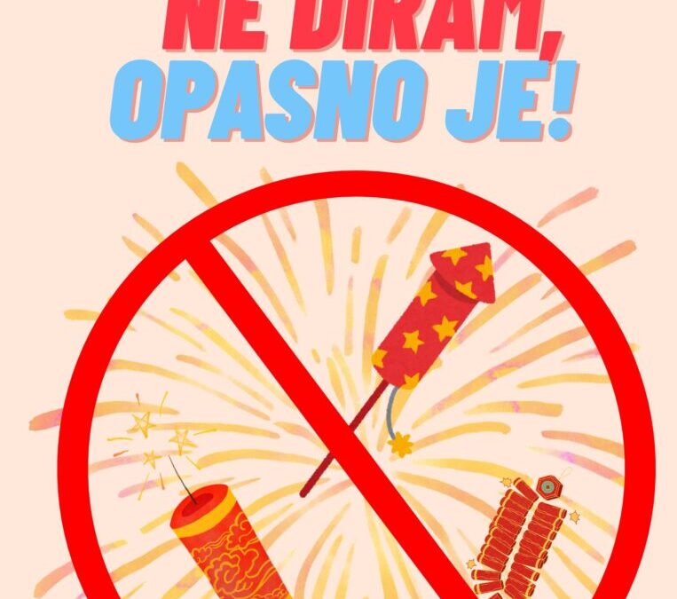 “Znam što je, NE DIRAM, opasno je!”